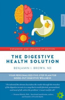 Digestive Health Solution - Expanded & Updated 2nd Edition