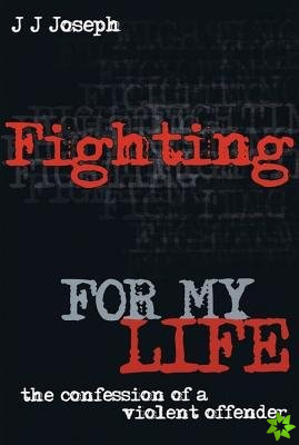 Fighting for My Life