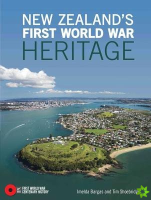 New Zealand's First World War Heritage