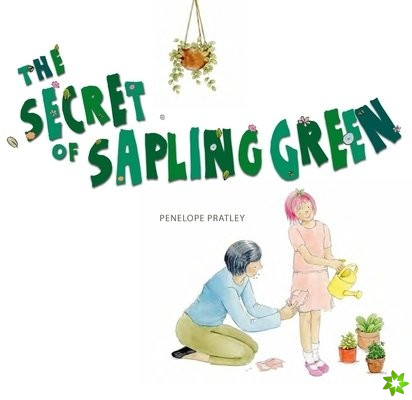 Secret of Sapling Green