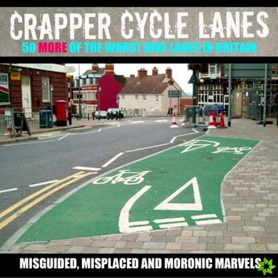 Crapper Cycle Lanes
