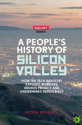 People's History of Silicon Valley