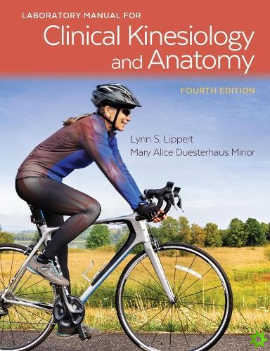Laboratory Manual for Clinical Kinesiology and Anatomy, 4e