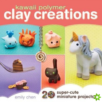 Kawaii Polymer Clay Creations