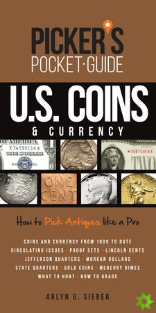 Picker's Pocket Guide U.S. Coins & Currency