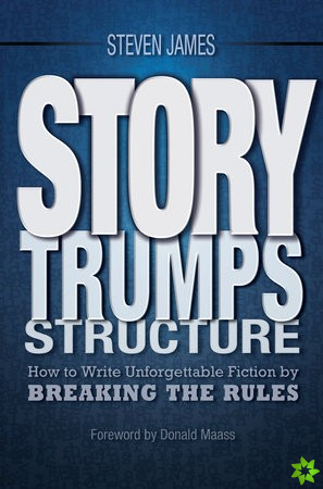 Story Trumps Structure
