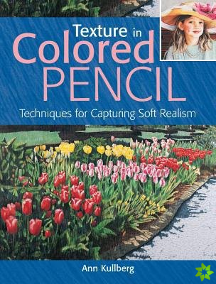 Texture in Colored Pencil [new in paperback]