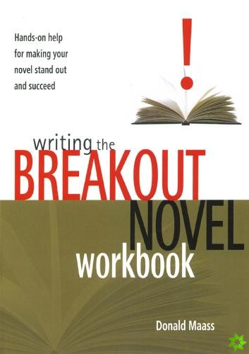 Writing the Breakout Novel Workbook