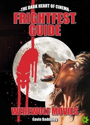 Frightfest Guide To Werewolf Movies