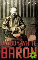 Bloody White Baron