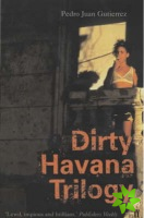 Dirty Havana Trilogy