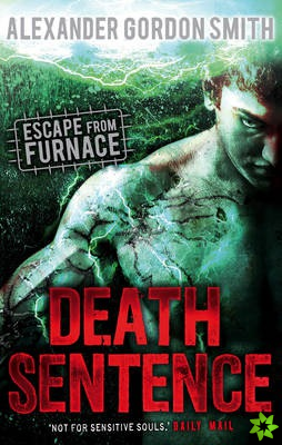 Escape from Furnace 3: Death Sentence