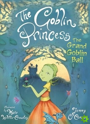 Goblin Princess: The Grand Goblin Ball