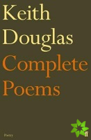 Keith Douglas: The Complete Poems