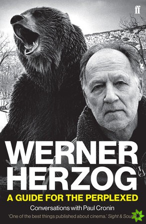 Werner Herzog  A Guide for the Perplexed