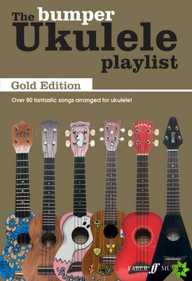 Bumper Ukulele Playlist: Gold Edition