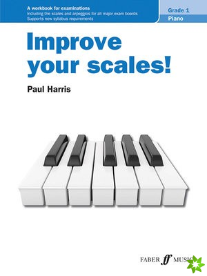 Improve your scales! Piano Grade 1
