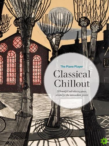 Piano Player: Classical Chillout