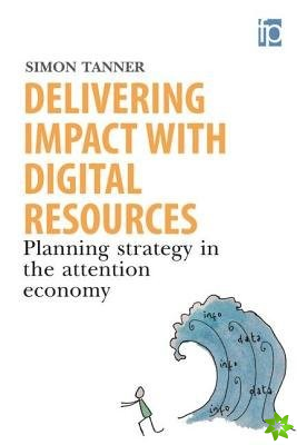 Delivering Impact with Digital Resources