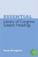 Essential Library of Congress Subject Headings