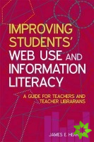 Improving Students' Web Use and Information Literacy