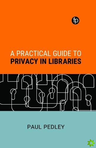 Practical Guide to Privacy in Libraries