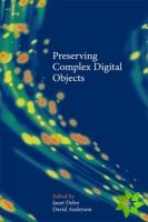Preserving Complex Digital Objects
