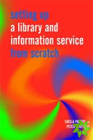 Setting Up a Library and Information Service from Scratch