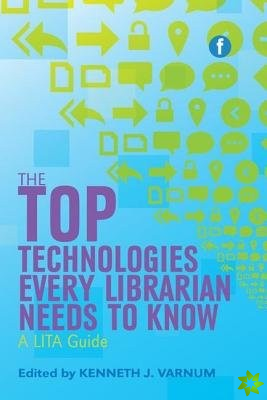 Top Technologies Every Librarian Needs to Know