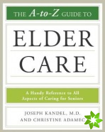 A to Z Guide to Elder Care