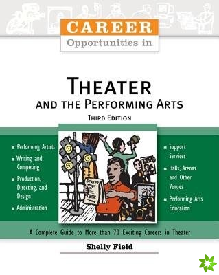 Career Opportunities in Theater and the Performing Arts