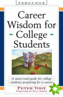 Career Wisdom for College Students