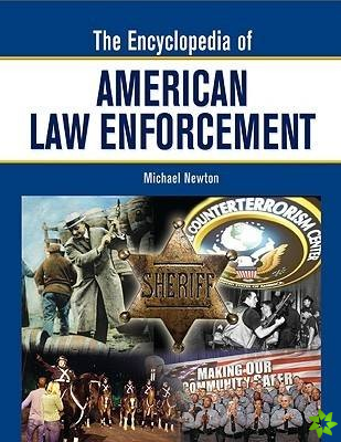 Encyclopedia of American Law Enforcement