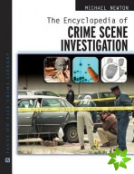 Encyclopedia of Crime Scene Investigation
