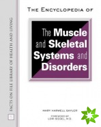 Encyclopedia of the Muscle and Skeletal Systems and Disorders
