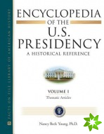 Encyclopedia of the U.S. Presidency (six volumes)