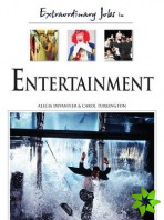 Extraordinary Jobs In Entertainment