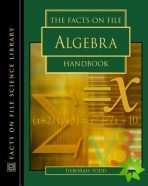 Facts on File Algebra Handbook