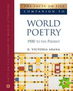 Facts on File Companion to World Poetry, 1900 to the Present