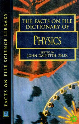 Facts on File Dictionary of Physics