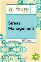 Truth About Stress Management