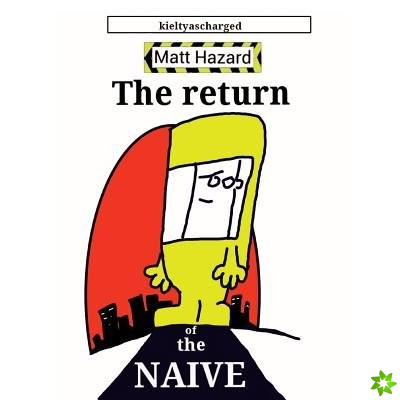 Return of the Naive