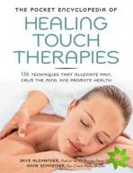 Pocket Encyclopedia of Healing Touch Therapies