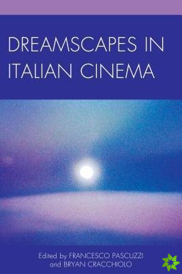 Dreamscapes in Italian Cinema