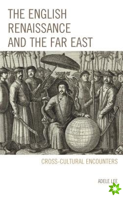 English Renaissance and the Far East