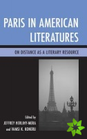 Paris in American Literatures