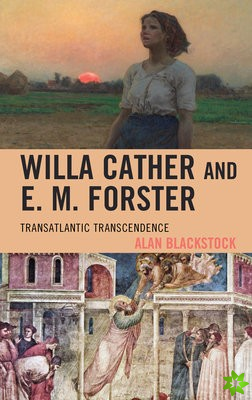 Willa Cather and E. M. Forster