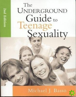 Underground Guide to Teenage Sexuality