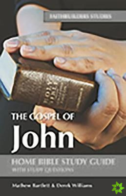 John's Gospel Faithbuilders Bible Study Guide