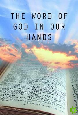 Word of God in Our Hands